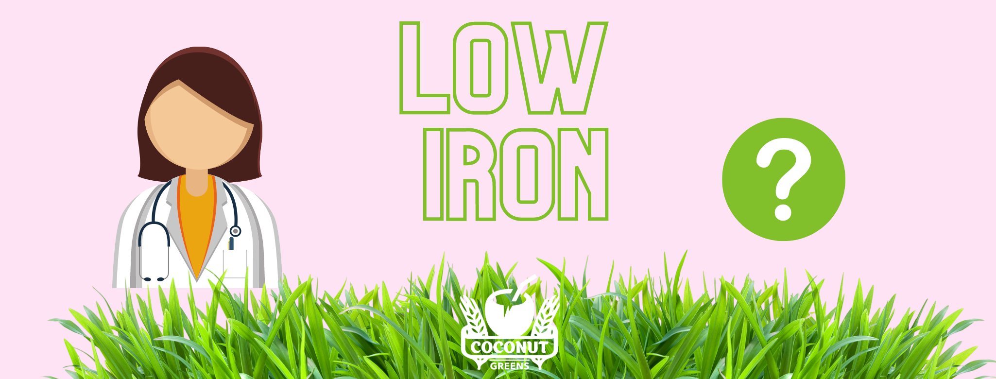 Iron boosting ideas with Coconut Greens: Super greens and coconut water - Iron Deficient
